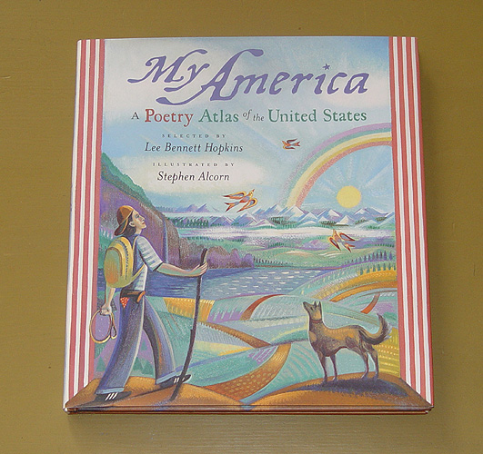 My America; A Poetry Anthology: Lee Bennett Hopkins; artist: Stephen Alcorn